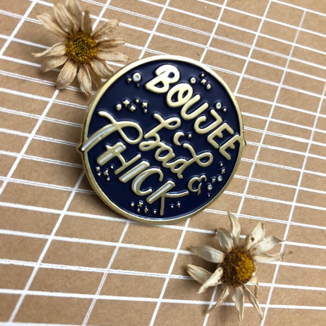 Boujee Bad and Thick Enamel Pin